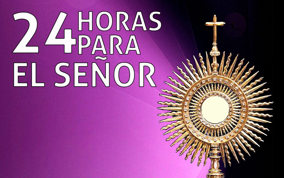 24 horas para el Señor los días 12 y 13 próximos