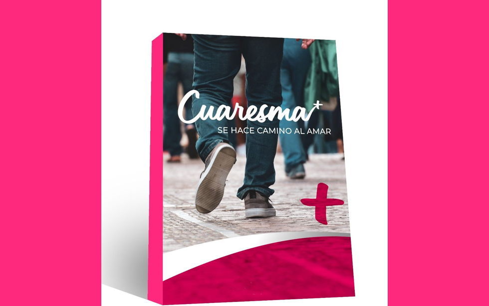 Cuaresma 2022: Se hace camino al amar