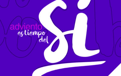 Entramos en el Adviento: el tiempo del «sí»